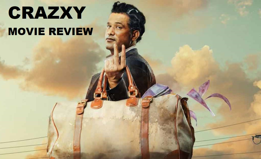 crazxy movie review